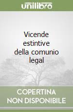 Vicende estintive della comunio legal libro