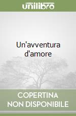 Un'avventura d'amore libro