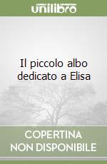 Il piccolo albo dedicato a Elisa libro