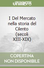 I Del Mercato nella storia del Cilento (secoli XIII-XIX)