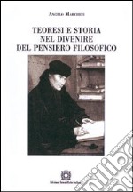 Teoresi e storia nel divenire del pensiero filosofico libro