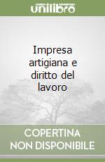 Impresa artigiana e diritto del lavoro