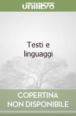 Testi e linguaggi libro