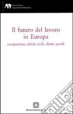 Il futuro del lavoro in Europa