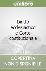 Diritto ecclesiastico e Corte costituzionale libro