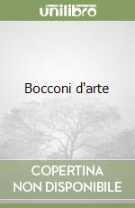 Bocconi d'arte libro