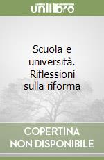 Scuola e università. Riflessioni sulla riforma libro