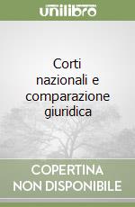 Corti nazionali e comparazione giuridica libro