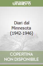 Diari dal Minnesota (1942-1946) libro