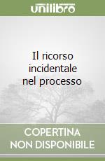 Il ricorso incidentale nel processo libro