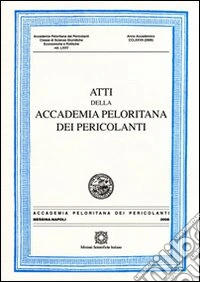 Atti della Accademia Peloritana dei Pericolani. Vol. 76 libro