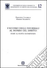 L'accesso degli informali al mondo del diritto libro