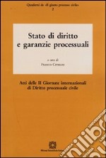 Stato di diritto e garanzie processuali libro