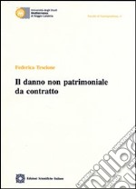 Il danno non patrimoniale da contratto