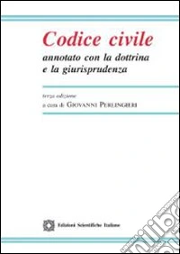 Codice civile annotato con la dottrina e la giurisprudenza. Con CD-ROM