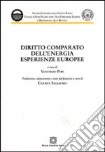 Diritto comparato dell'energia. Esperienze europee libro