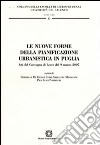 Le nuove forme della pianificazione urbanistica in Puglia libro