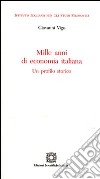 Mille anni di economia italiana libro