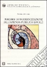 Percorsi di modernizzazione dell'azienda pubblica locale libro