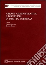 Azione amministrativa e disciplina di diritto pubblico libro