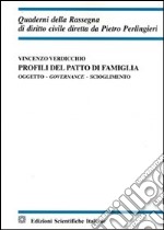 Profili del patto di famiglia. Oggetto, governace, scioglimento