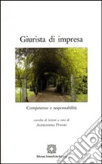 Giurista di impresa. Competenze e responsabilità libro