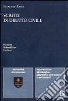 Scritti di diritto civile libro