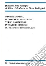 Il dovere di assistenza verso il genitore in stato di bisogno libro