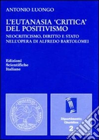L'eutanasia «critica» del positivismo