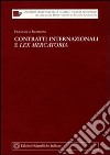 Contratti internazionali e lex mercatoria libro