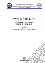 Vate ghibellino. Scritti in memoria di Bruno Iorio