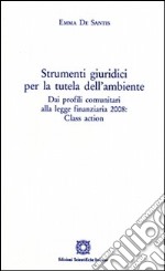 Strumenti giuridici per la tutela dell'ambiente libro