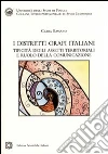 I distretti orafi italiani libro di Bassano Clara