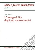 L'impugnabilità degli atti amministrativi libro