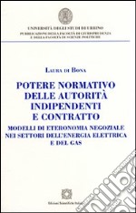 Potere normativo delle autorità indipendenti e contratto