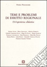 Temi e problemi del diritto regionale libro