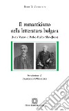 Il romanticismo nella letteratura bulgara libro