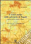 I centri storici della provincia di Napoli libro