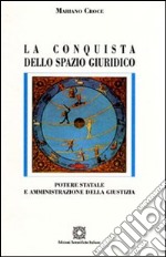 La conquista dello spazio giuridico libro