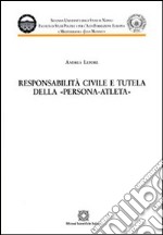 Responsabilità civile e tutela della persona-atleta