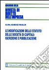 Le modoficazioni dello statuto delle società di capitali. Iscrizioni e pubblicazione libro