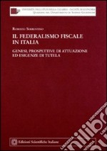 Il federalismo fiscale in Italia libro