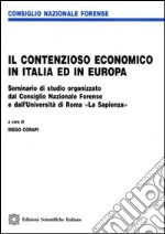 Il contenzioso economico in Italia ed in Europa