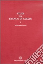 Studi per Franco Di Sabato. Diritto dell'economia-Impresa e procedure concorsuali-Società libro