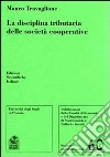 La disciplina tributaria delle società cooperative libro di Travaglione Mauro