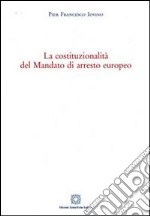 La costituzionalità del mandato di arresto europeo libro