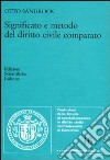 Significato e metodo del diritto civile comparato libro