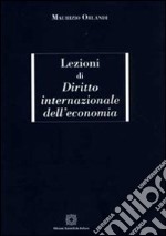 Lezioni di diritto internazionale dell'economia