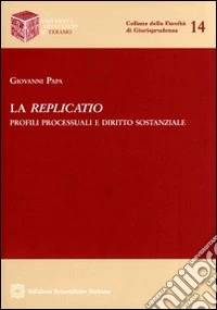 La replicatio. Profili processuali e diritto sostanziale
