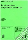 La circolazione del prodotto certificato libro di Ciccariello Fabio